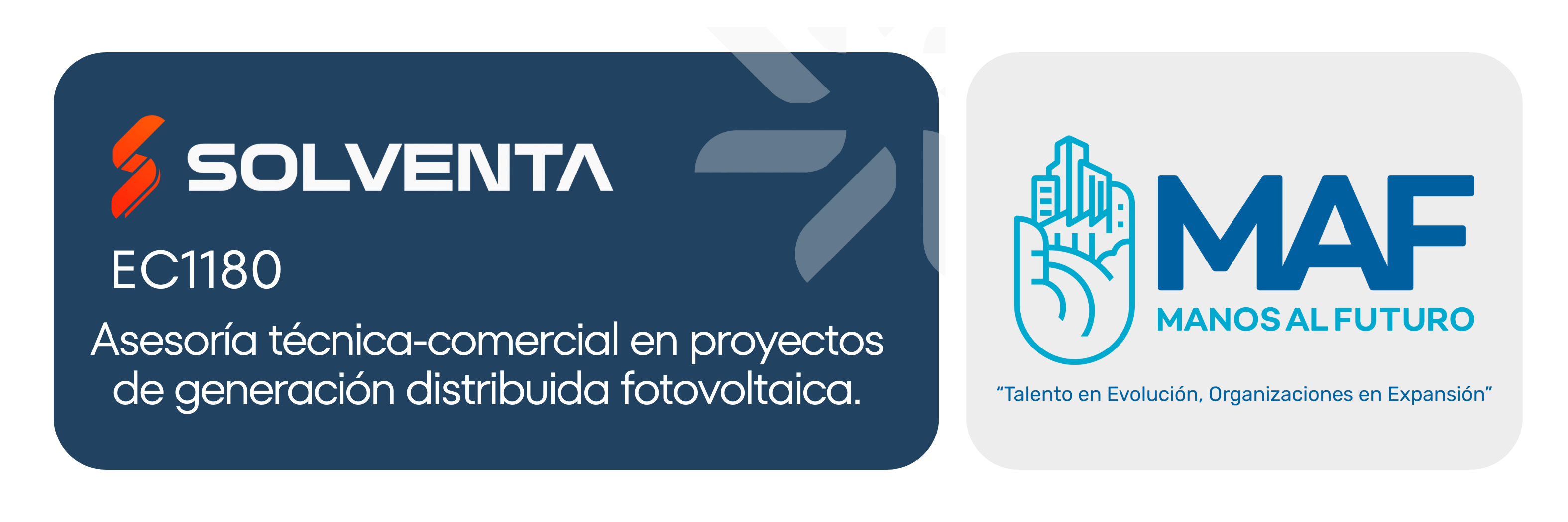 Imagen tipo banner horizontal con diseño institucional. A la izquierda aparece un fondo azul oscuro con esquinas redondeadas. Sobre este fondo se muestra el logotipo de Solventa en color blanco y naranja, seguido del texto “EC1180” y, debajo, la leyenda: “Asesoría técnica-comercial en proyectos de generación distribuida fotovoltaica”.

A la derecha del banner, sobre un fondo gris claro, se encuentra el logotipo de Manos al Futuro (MAF) en color azul, que incluye un símbolo de una mano estilizada integrando edificios y la sigla “MAF”.

La imagen comunica una colaboración institucional entre Solventa y Manos al Futuro para un curso o proceso formativo relacionado con energía fotovoltaica.