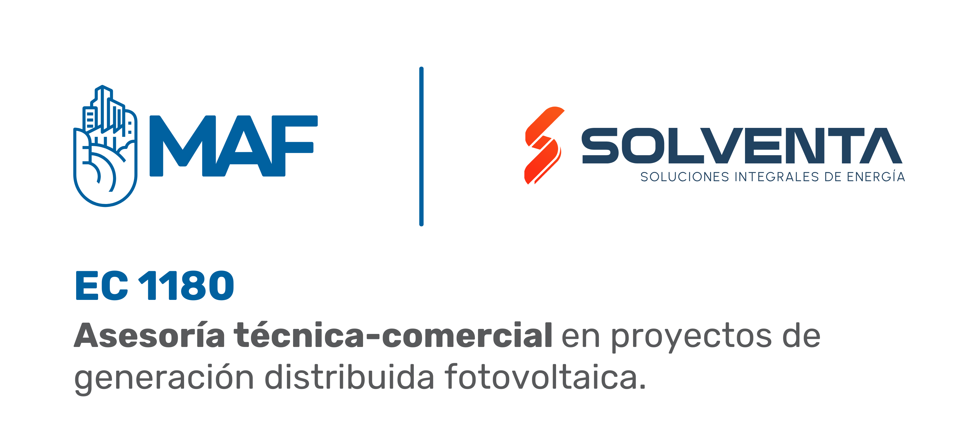 Imagen con fondo claro. A la izquierda aparece el logotipo de MAF en color azul. A la derecha, separado por una línea vertical, se muestra el logotipo de Solventa con la leyenda “Soluciones Integrales de Energía”. En la parte inferior se lee: “EC 1180 Asesoría técnica-comercial en proyectos de generación distribuida fotovoltaica.”