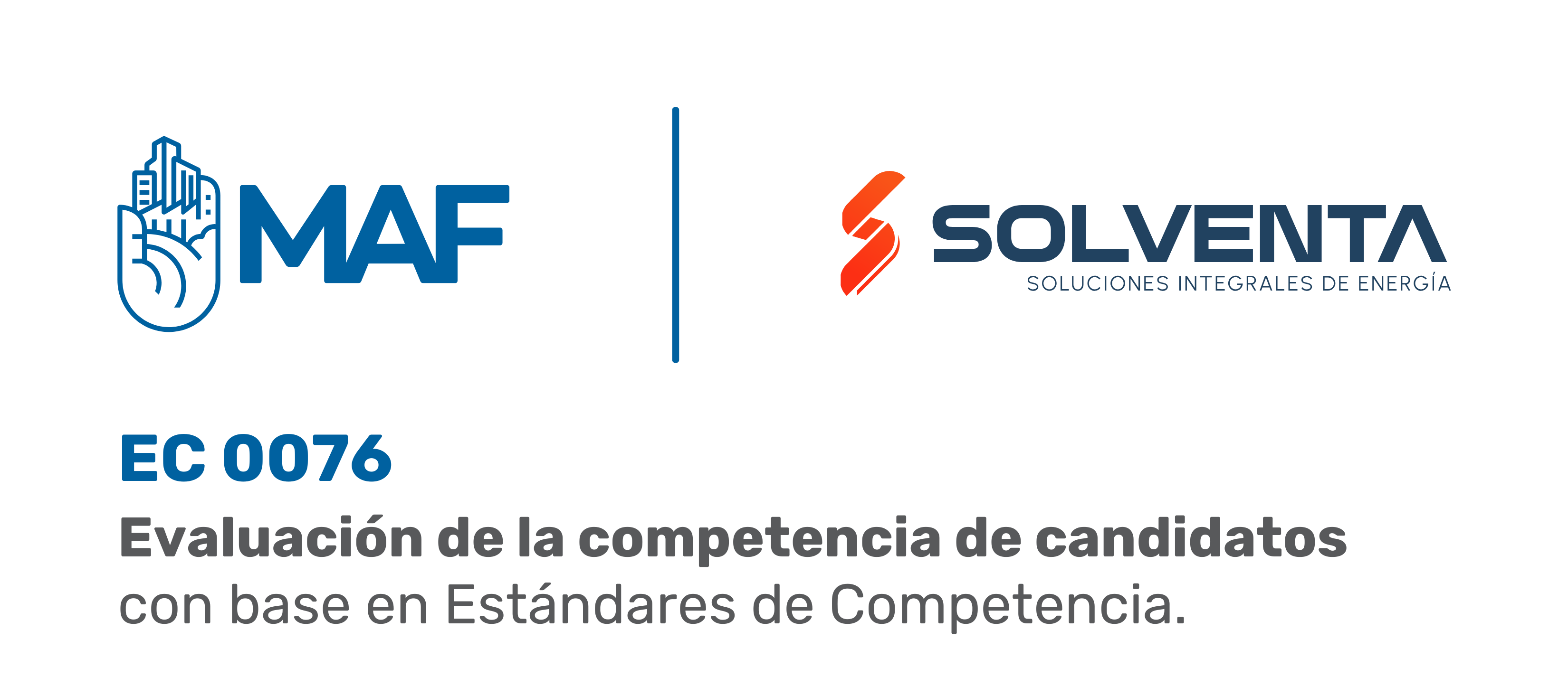 Imagen institucional con fondo claro. A la izquierda aparece el logotipo de MAF (Manos al Futuro de los Oficios) en color azul, con un ícono de mano y ciudad. A la derecha, separado por una línea vertical, se encuentra el logotipo de Solventa en tonos azul y naranja, con la leyenda “Soluciones Integrales de Energía”. En la parte inferior se lee en grande “EC 0076” y debajo el texto: “Evaluación de la competencia de candidatos con base en Estándares de Competencia.”